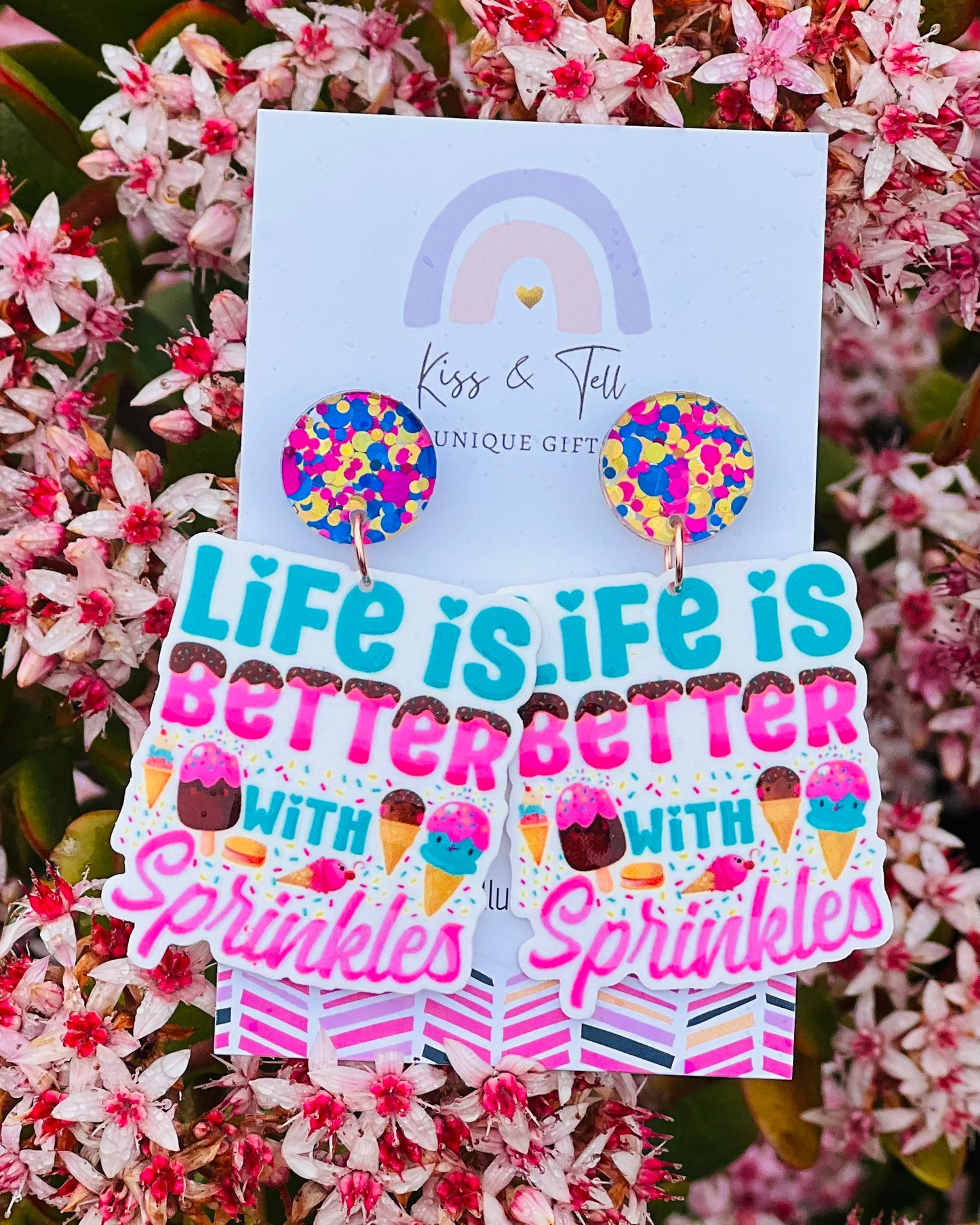 "Life is Better with Sprinkles" Earrings