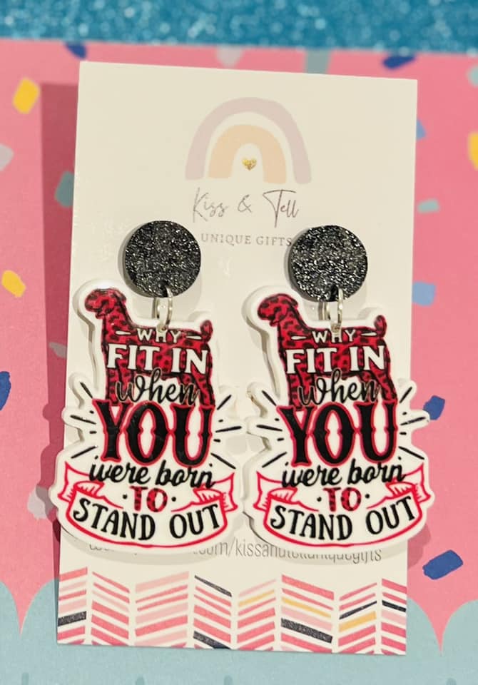 "You Were Born to Stand Out" Statement Earrings