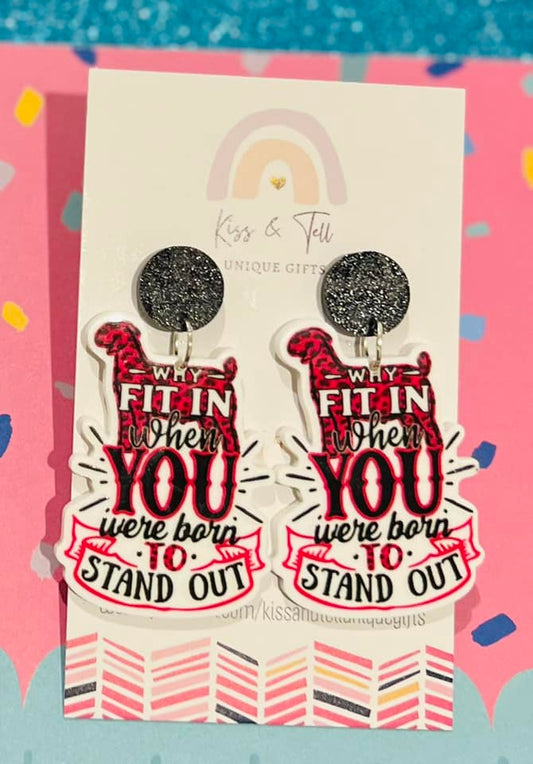 "You Were Born to Stand Out" Statement Earrings