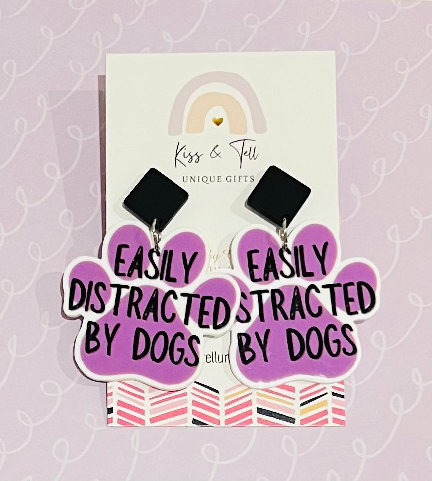 "Easily Distracted by Dogs" Earrings