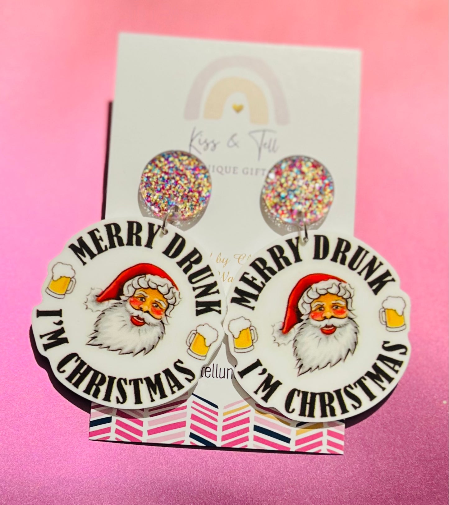 “Merry Drunk, I’m Christmas” Earrings