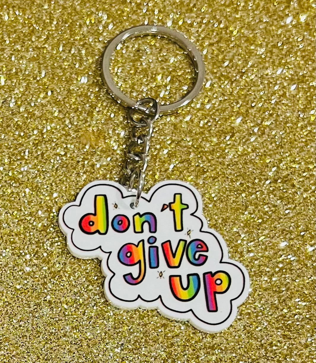 "Don’t Give Up" Quote Keyring