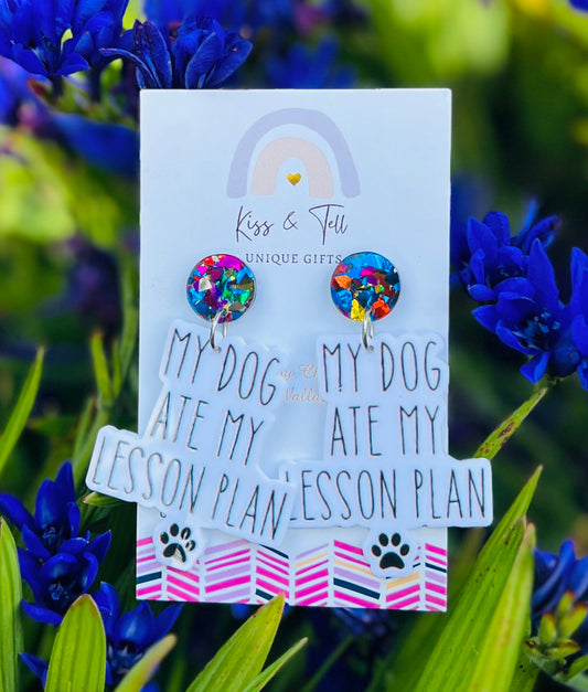 “My Dog Ate My Lesson Plan” Earrings