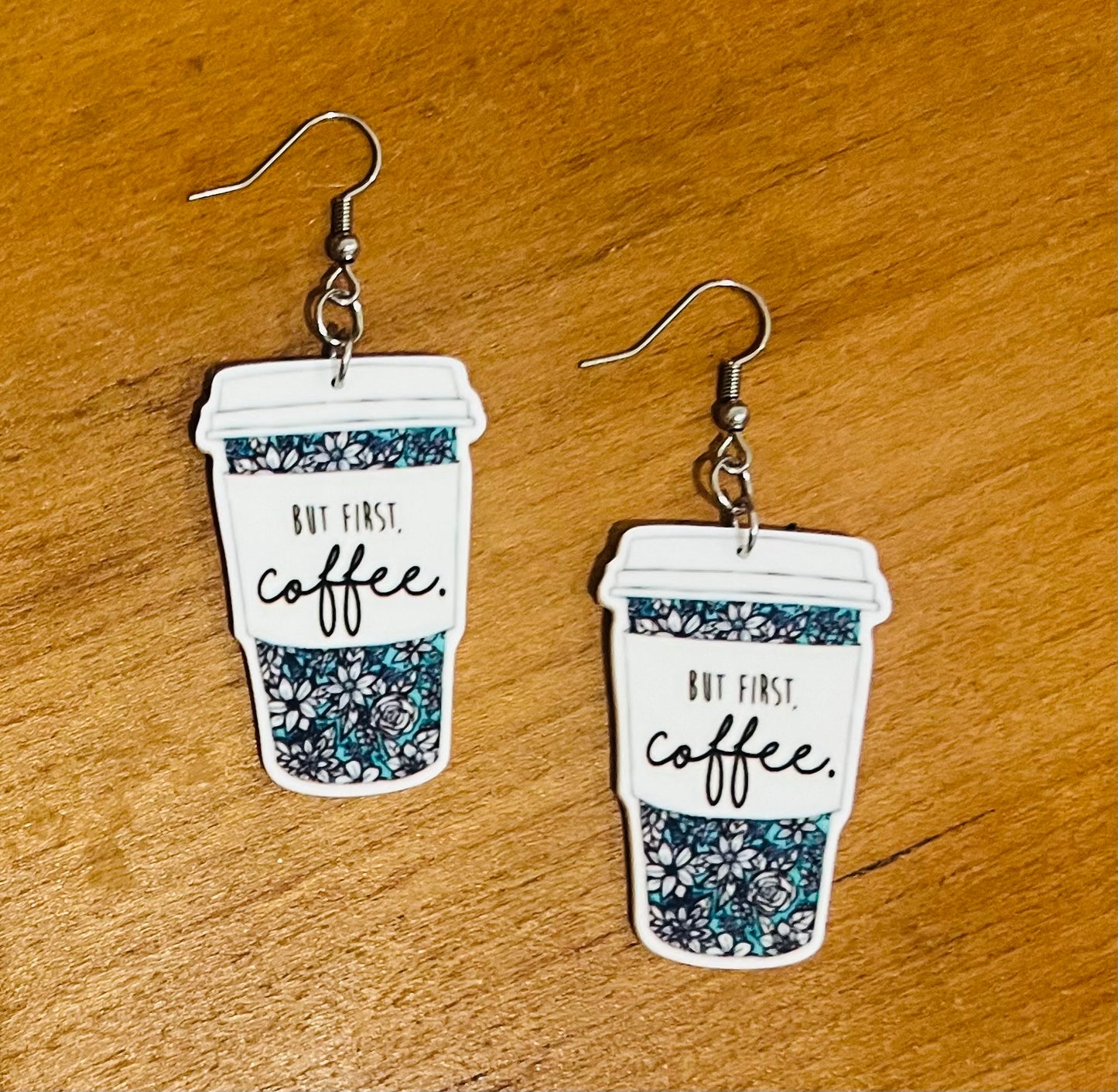 "But First Coffee" Quote Earrings