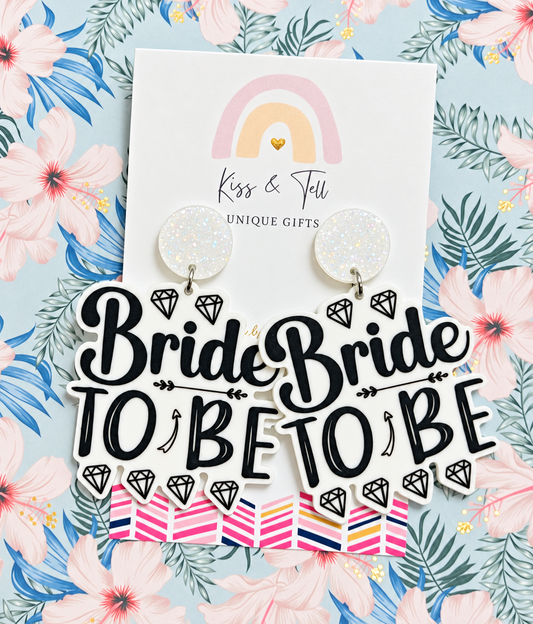 "Bride to Be" Dangle Earrings